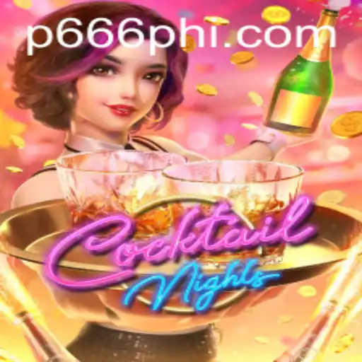 Exploring the Exciting World of CocktailNights and P666.COM