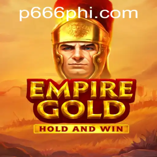 EmpireGold: Exploring the Fascinating World of the Game with P666.COM