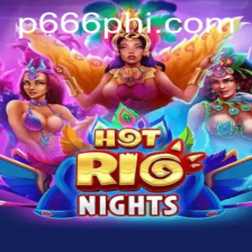 HotRioNights Unveiled: The Riveting Casino Game from P666.COM