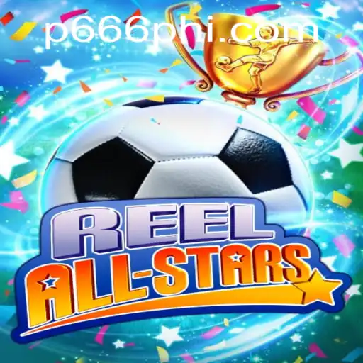 ReelAllStars: A New Era in Online Gaming with P666.COM